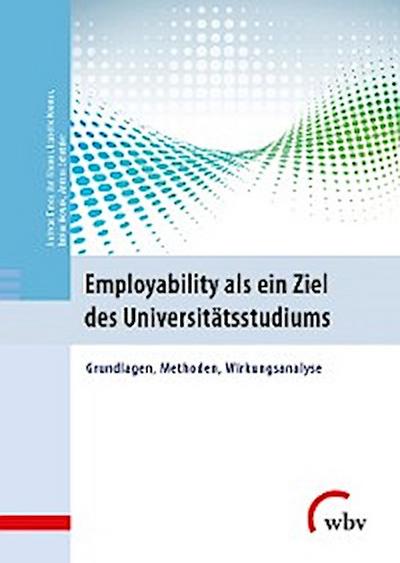 Employability als ein Ziel des Universitätsstudiums