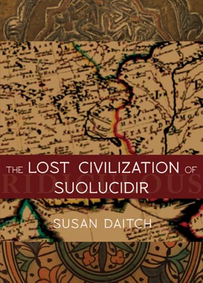 The Lost Civilization of Suolucidir (eBook, EPUB) - Susan Daitch