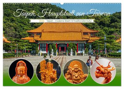 Taipeh, Hauptstadt von Taiwan (Wandkalender 2026 DIN A2 quer), CALVENDO Monatskalender
