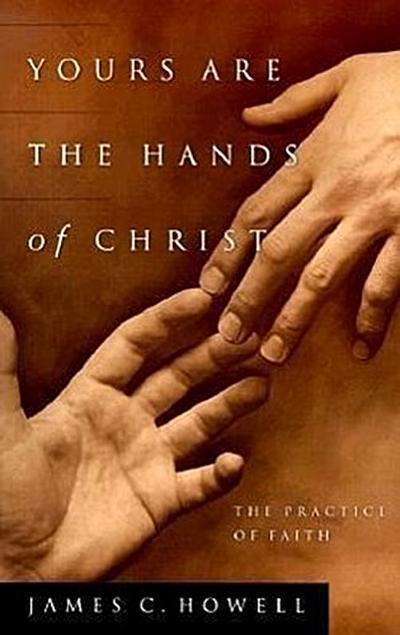 Yours Are the Hands of Christ