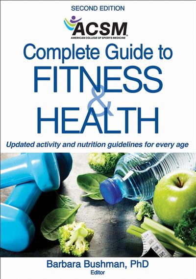 Acsm’s Complete Guide to Fitness & Health