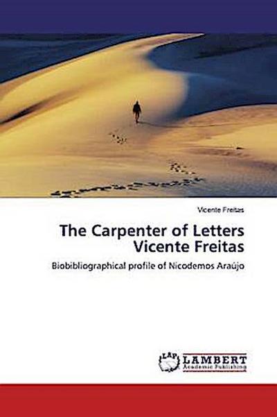 The Carpenter of Letters Vicente Freitas