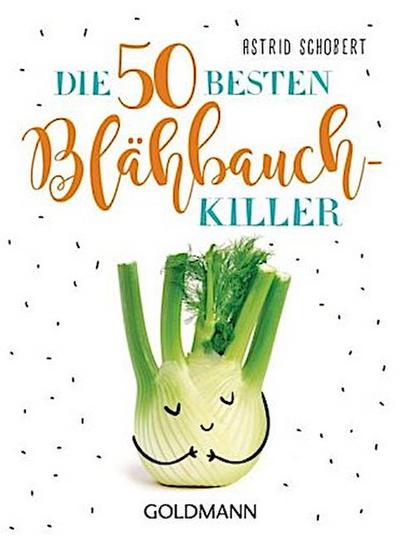 Die 50 besten Blähbauch-Killer 