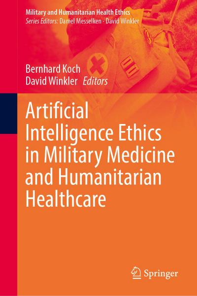 Artificial Intelligence Ethics in Military Medicine and Humanitarian Healthcare