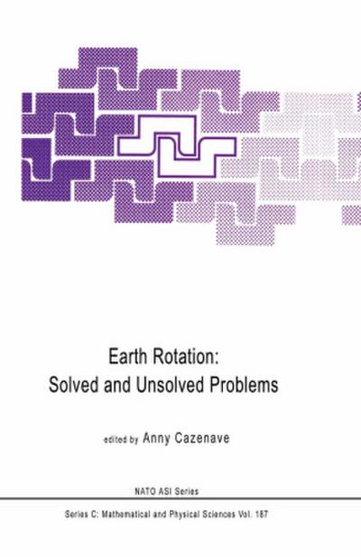 Earth Rotation: Solved and Unsolved Problems