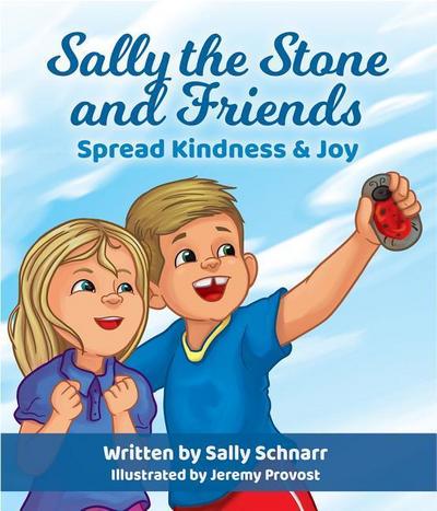 Sally the Stone and Friends Spread Kindness & Joy