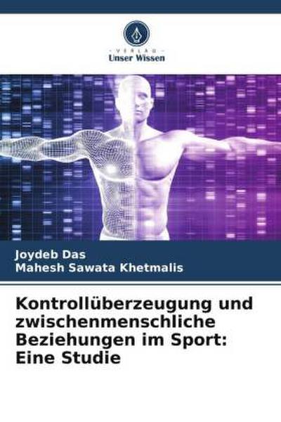 Kontrollüberzeugung und zwischenmenschliche Beziehungen im Sport: Eine Studie