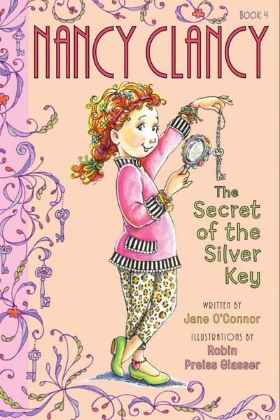 Fancy Nancy: Nancy Clancy, Secret of the Silver Key