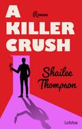 A Killer Crush