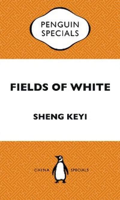 Fields of White: Penguin Special