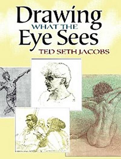 Drawing What the Eye Sees