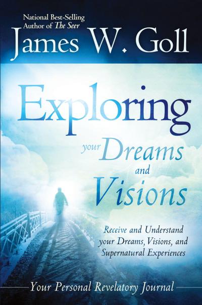 Exploring Your Dreams and Visions