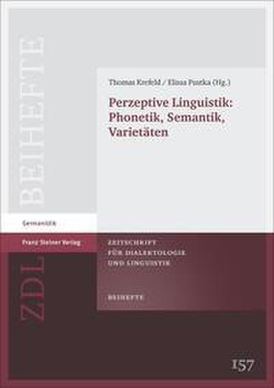 Perzeptive Linguistik: Phonetik, Semantik, Varietäten