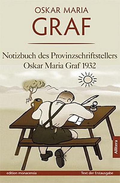 Notizbuch des Provinzschriftstellers Oskar Maria Graf 1932