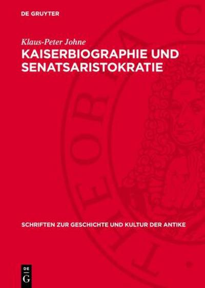 Kaiserbiographie und Senatsaristokratie