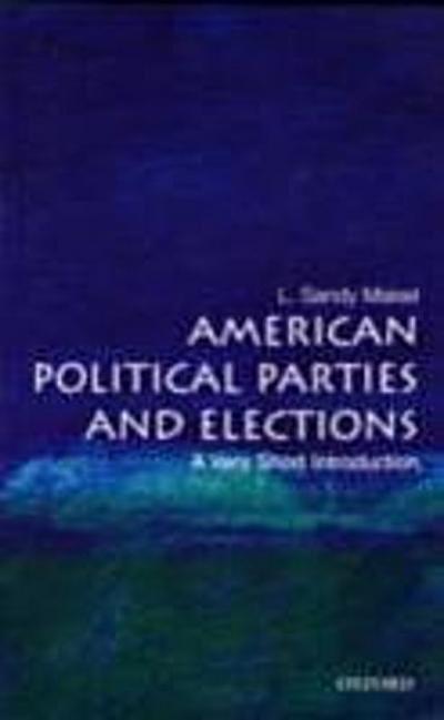 American Political Parties and Elections: A Very Short Introduction