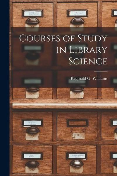 Courses of Study in Library Science
