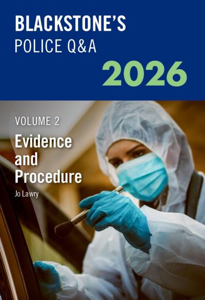 Blackstone’s Police Q&a’s Volume 2: Evidence and Procedure 2026