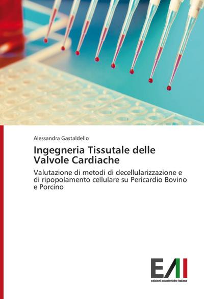 Ingegneria Tissutale delle Valvole Cardiache