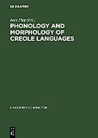 Phonology and Morphology of Creole Languages