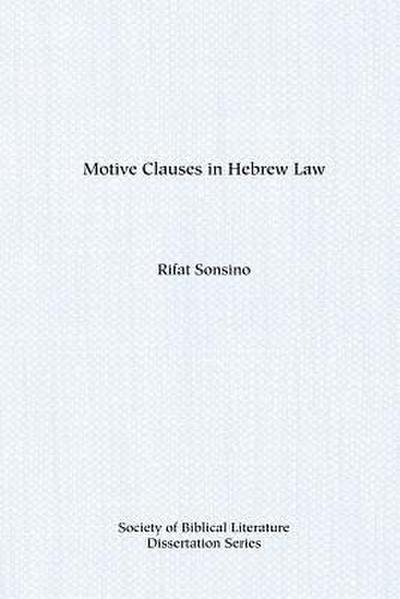 Motive Clauses in Hebrew Law