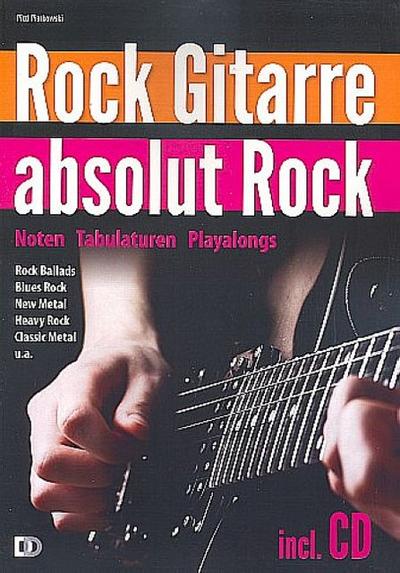 Rock Gitarre absolut RockNoten, Tabulaturen, Playalongs