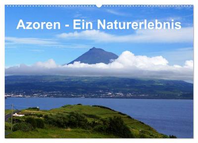 Azoren - Ein Naturerlebnis (Wandkalender 2024 DIN A2 quer), CALVENDO Monatskalender