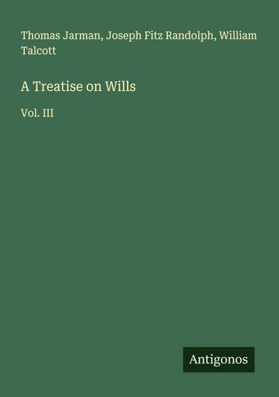 A Treatise on Wills