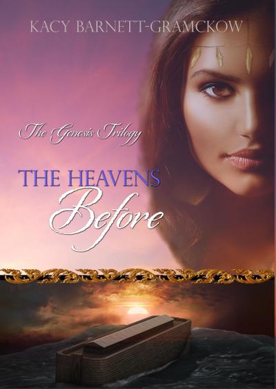 The Heavens Before (The Genesis Trilogy, #1)