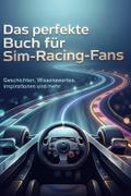 Das perfekte Buch für Sim-Racing-Fans