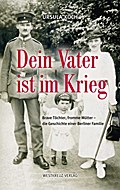 Dein Vater ist im Krieg