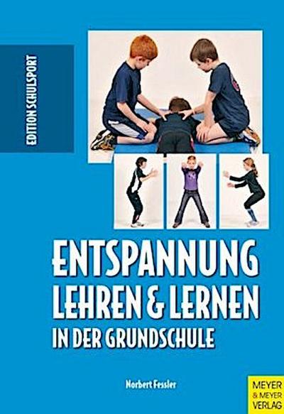 Entspannung lehren & lernen in der Grundschule