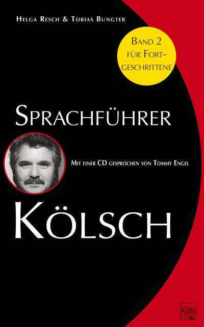 Sprachführer Kölsch, Bd. 2: Mit einer CD gesprochen von Tommy Engel
