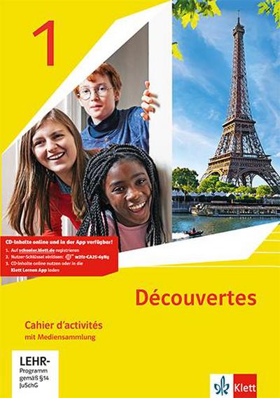 Découvertes 1. Ausgabe 1. oder 2. Fremdsprache. Cahier d’activités mit Mediensammlung 1. Lernjahr