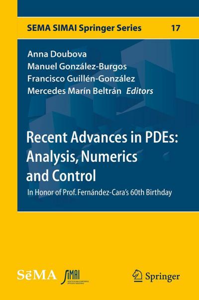Recent Advances in PDEs: Analysis, Numerics and Control