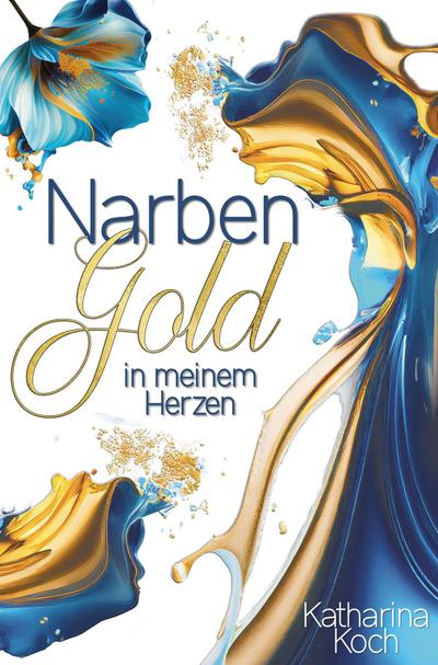 Narbengold in meinem Herzen