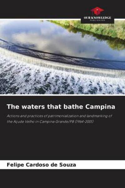 The waters that bathe Campina