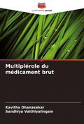 Multiplérole du médicament brut