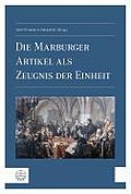Die Marburger Artikel als Zeugnis der Einheit (German Edition)