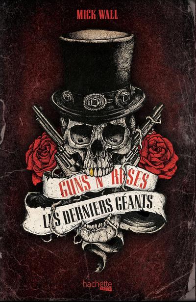 Guns n’ Roses, les derniers géants