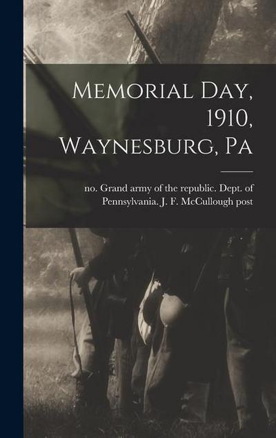 Memorial day, 1910, Waynesburg, Pa