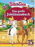 Bibi & Tina: Das große Jubiläumsbuch