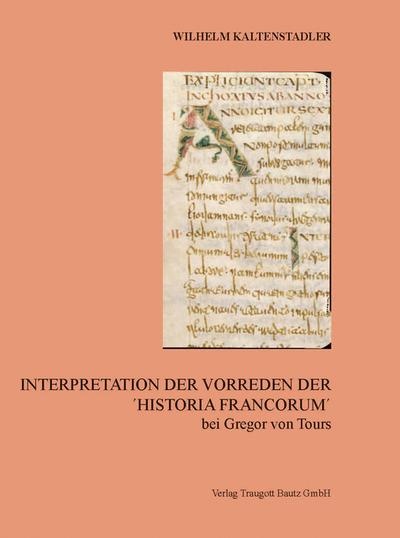 Interpretation der Vorreden Der ’Historia Francorum’ bei Gregor von Tours