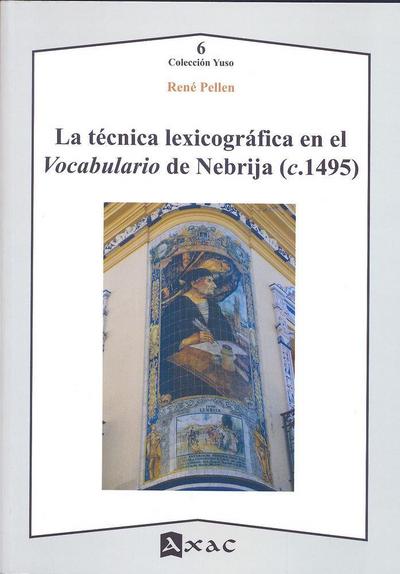 La técnica lexicográfica en el vocabulario de Nebrija, c.1492