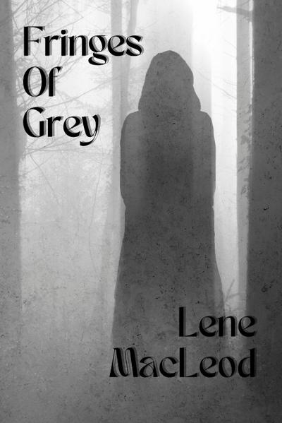 Fringes of Grey
