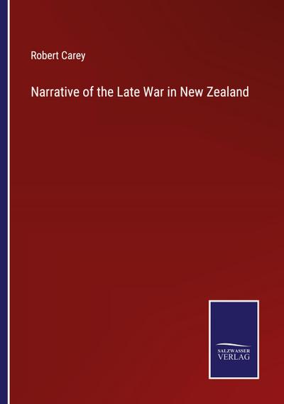 Narrative of the Late War in New Zealand
