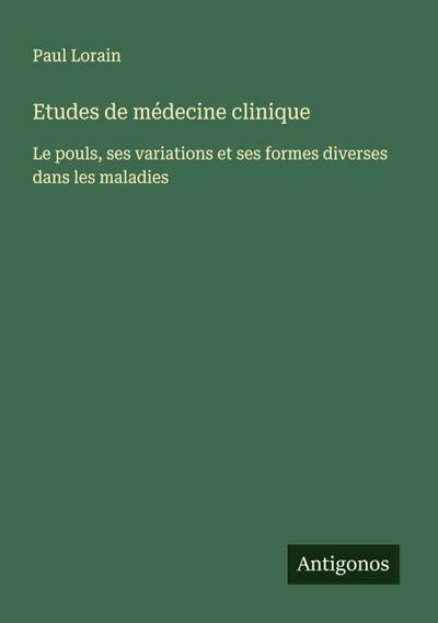 Etudes de médecine clinique