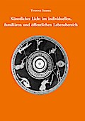 Künstliches Licht im individuellen, familiären und