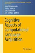 Cognitive Aspects of Computational Language Acquis