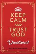 Keep Calm and Trust God Devotional